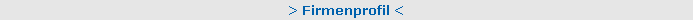> Firmenprofil <